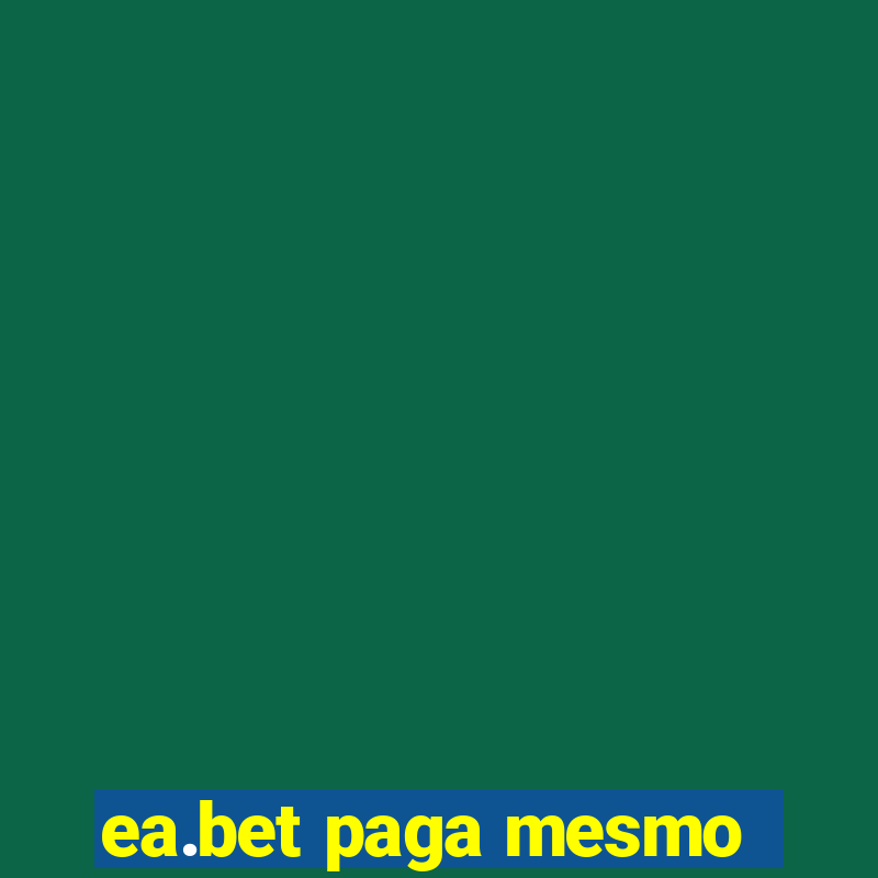 ea.bet paga mesmo